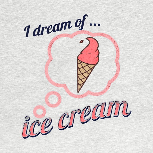 I Dream of Ice Cream by LexieLou